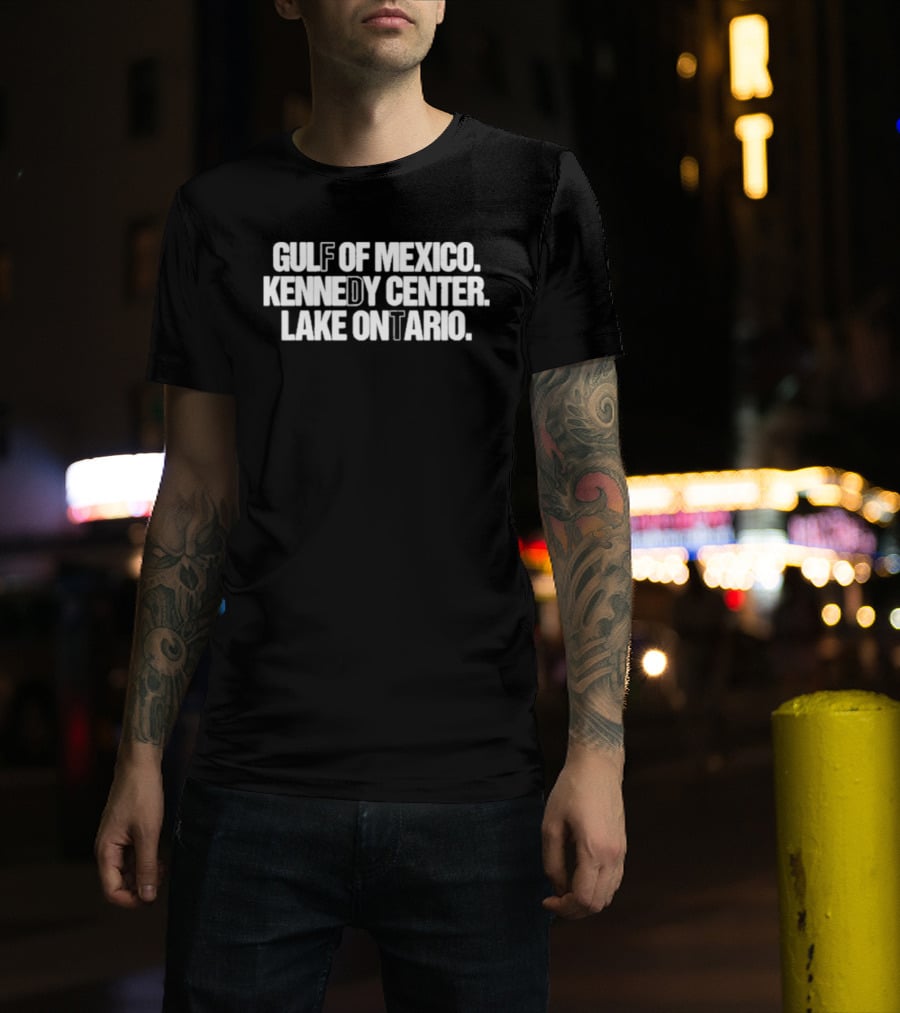 Gulf Of Mexico Kennedy Center Lake Ontario T-Shirt