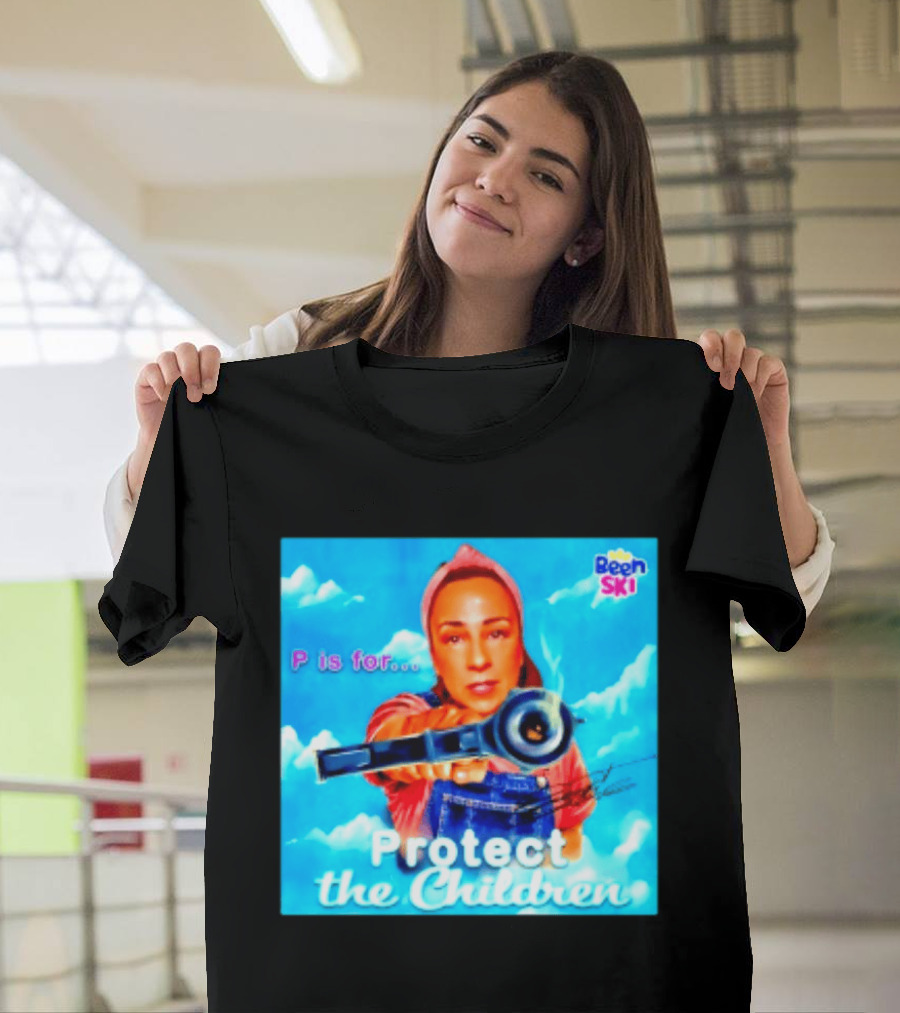 P Is For Protect The Children Been Ski T-Shirt
