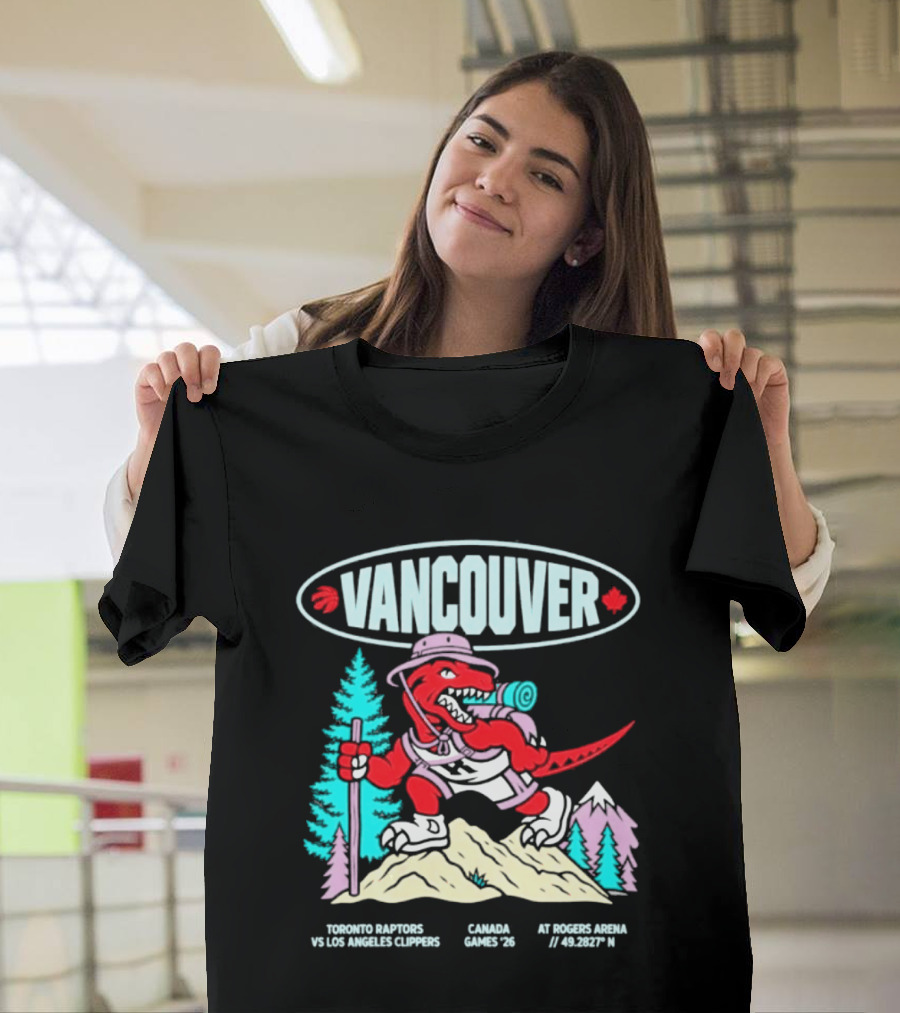 Vancouver Toronto Raptors Vs Los Angeles Clippers Canada Games August 22 3:30 PM T-Shirt