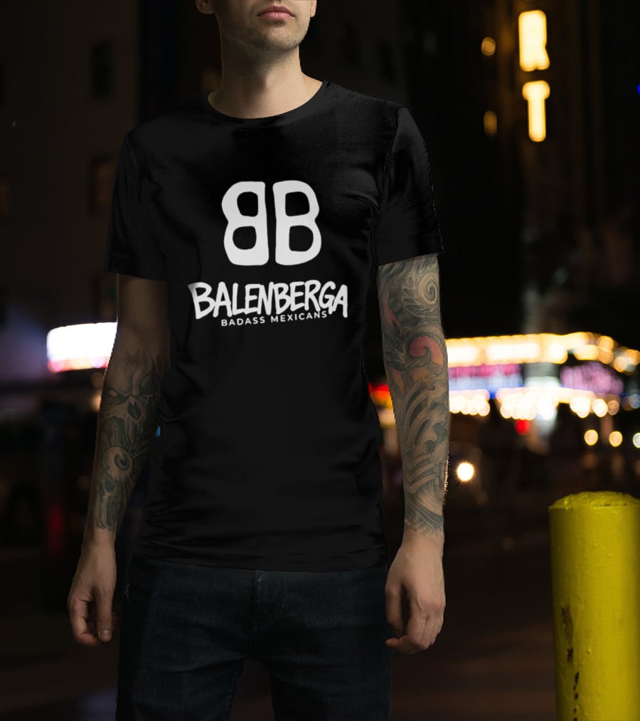 Balenberga Badass Mexicans BB Logo Balenciaga T-Shirt