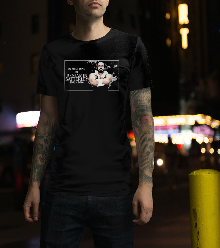 In Memoriam PAC Benjamin Satterley 1986 2026 Wrestling T-Shirt