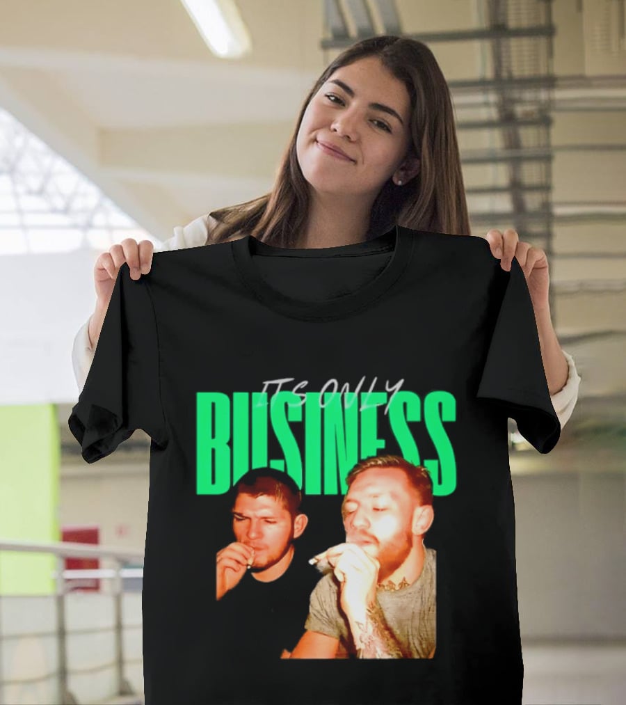 Khabib Nurmagomedov And Conor McGregor It's Only Business Smoking T-Shirt