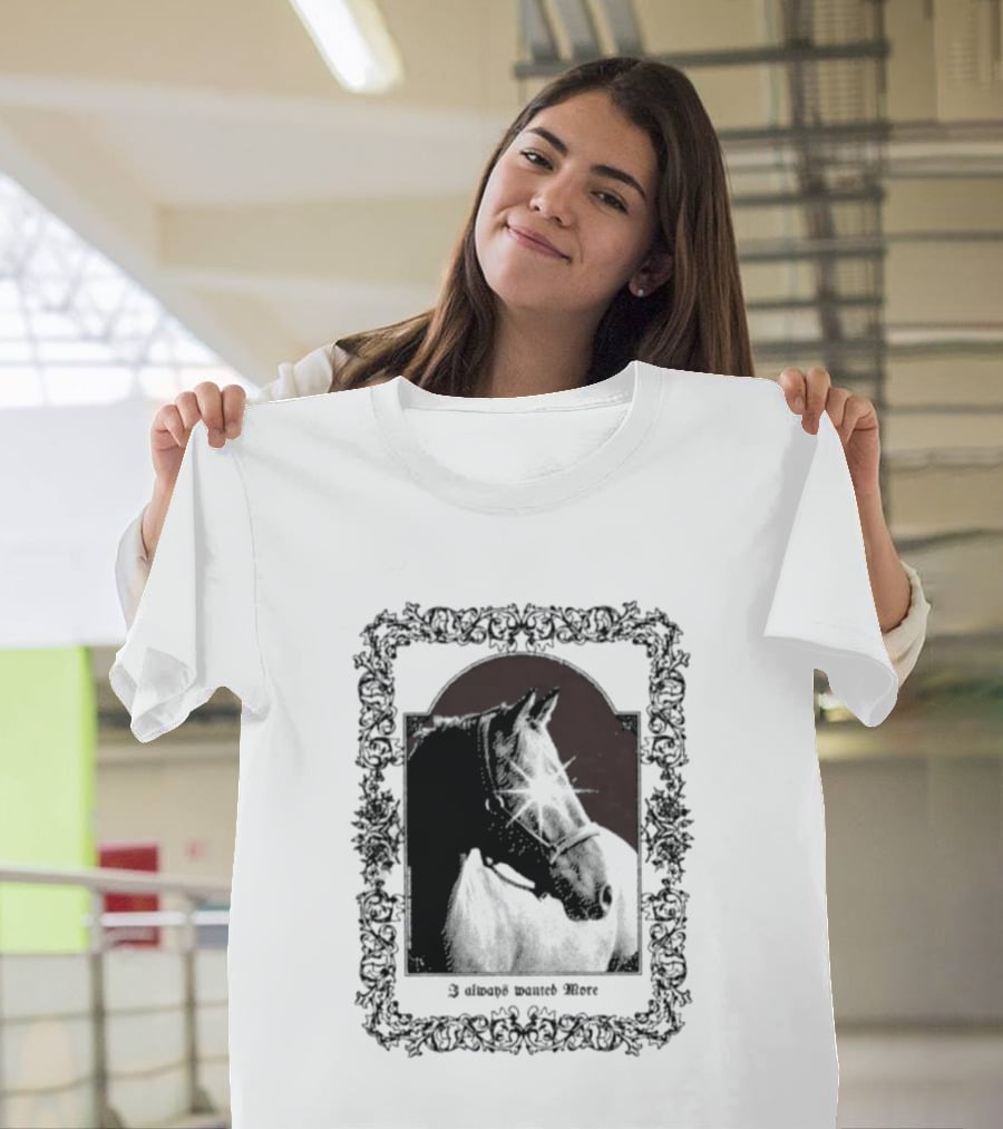 I Always Wanted More Horse Equestrian Retro Framed T-Shirt