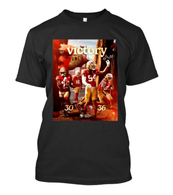 San Francisco 49ers 36 30 Arizona Cardinals Victory Latino Heritage Month T-Shirt