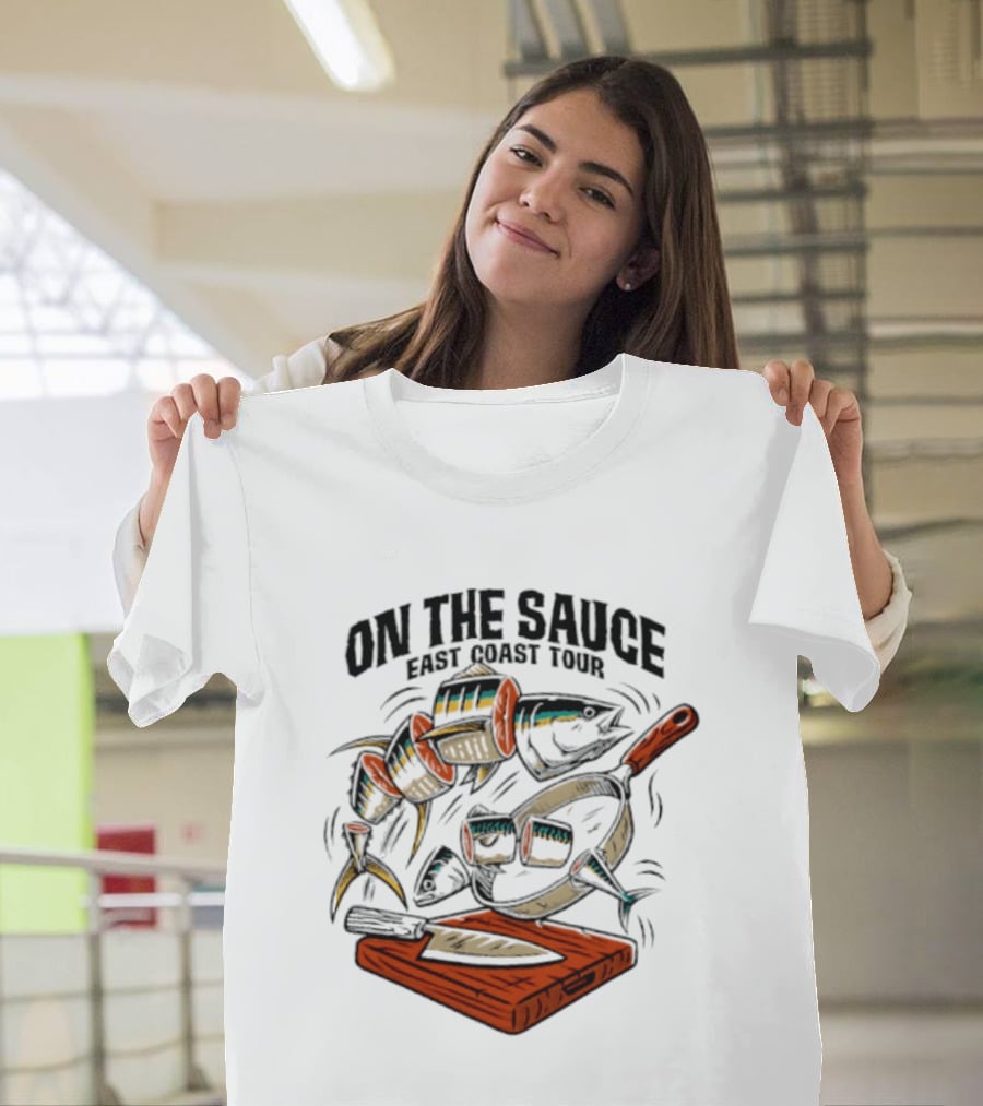 On The Sauce East Coast Tour Tuna Cooking Knife And Cutting Board T-Shirt