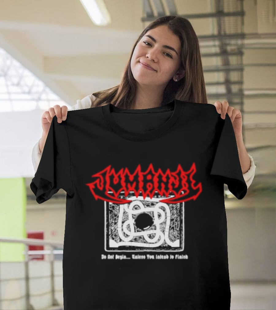 Jumanji Do Not Begin Unless You Intend To Finish Red And White T-Shirt