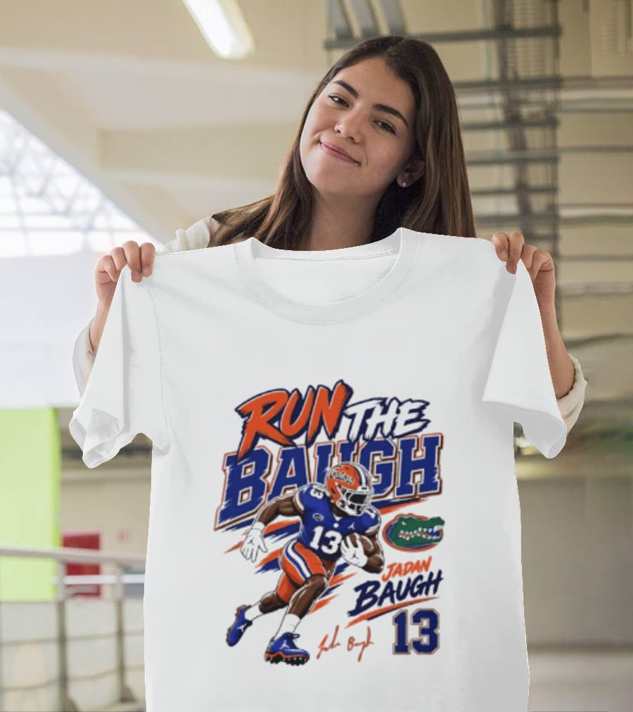 Run The Baugh Florida Gators 13 Jadan Baugh NCAA Football T-Shirt