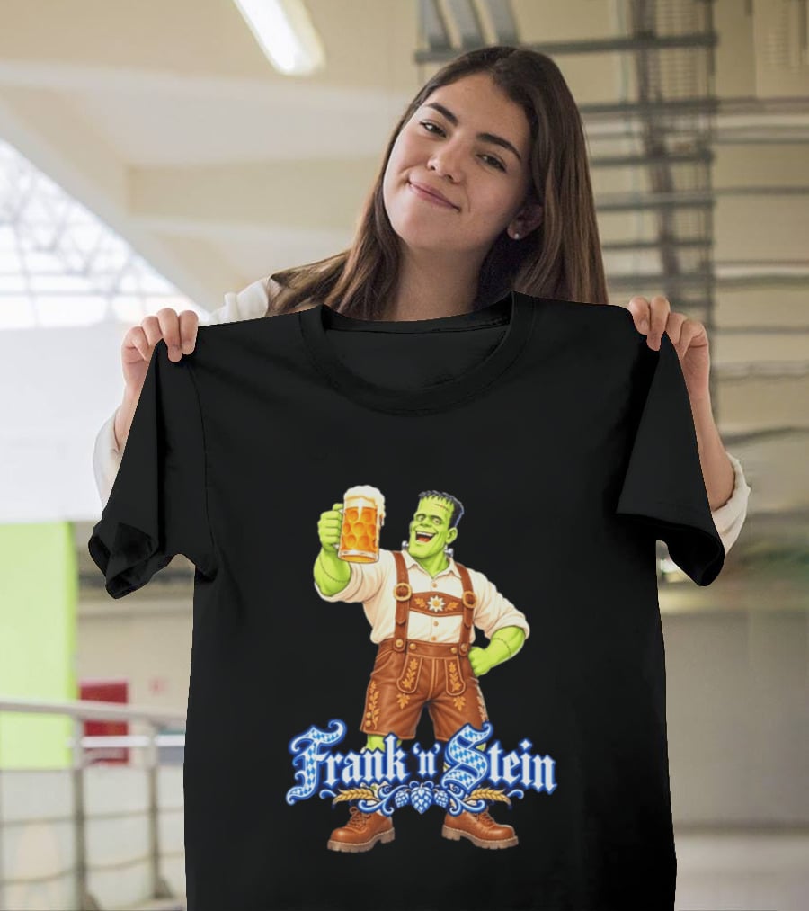 Frank 'n Stein Frankenstein Oktoberfest Beer Lover Lederhosen Brew Cheers T-Shirt