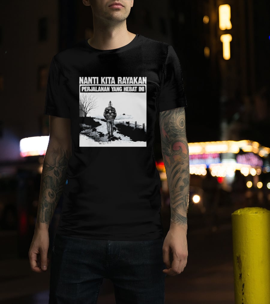 Nanti Kita Rayakan Perjalanan Yang Hebat Ini Motorcycle Adventure T-Shirt