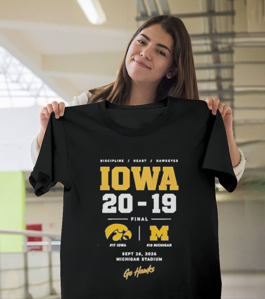 Iowa Hawkeyes Victory NCAA 2026 Vs Michigan Wolverines Final Score 20 19 Sept 26 Michigan Stadium Go Hawks Football Fans T-Shirt