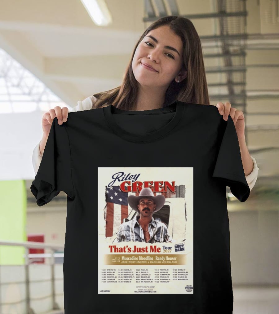 Riley Green That's Just Me Tour 2027 North America Featuring Muscadine Bloodline And Randy Houser Tour Dates T-Shirt