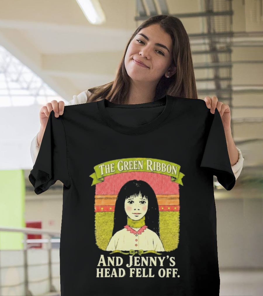 The Green Ribbon And Jenny's Head Fell Off Horror Story T-Shirt