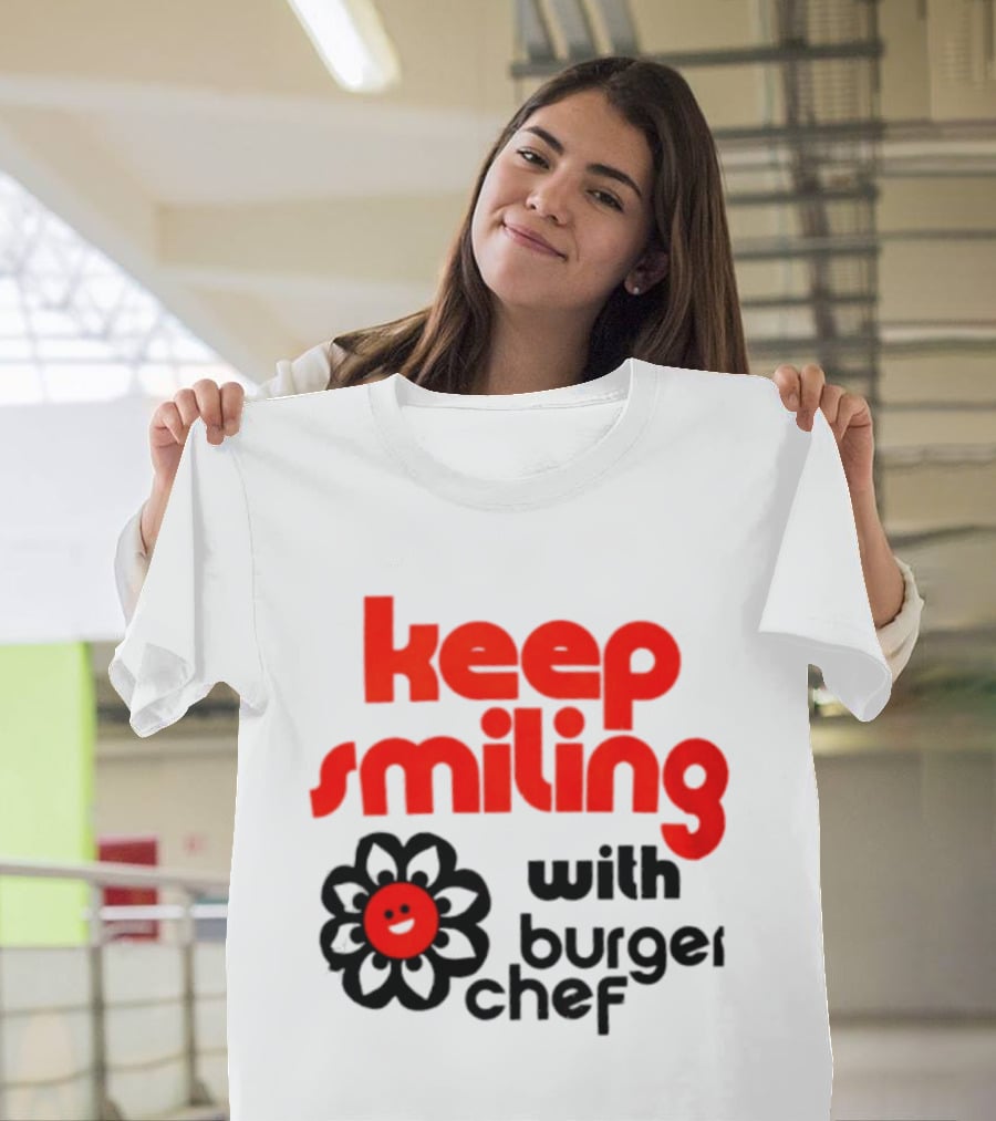 Keep Smiling With Burger Chef Retro Fast Food Nostalgia T-Shirt