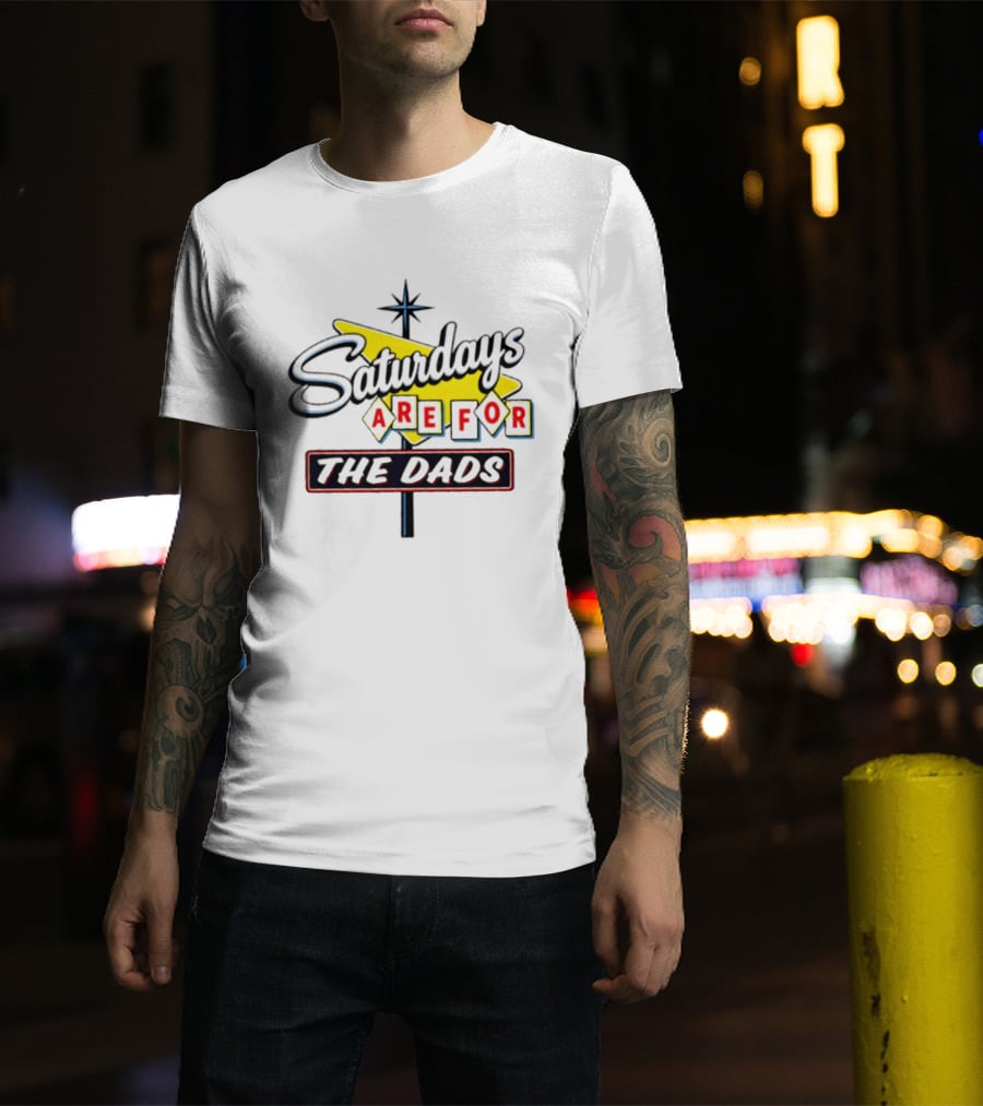 Saturdays Are For The Dads Retro Neon Sign T-Shirt