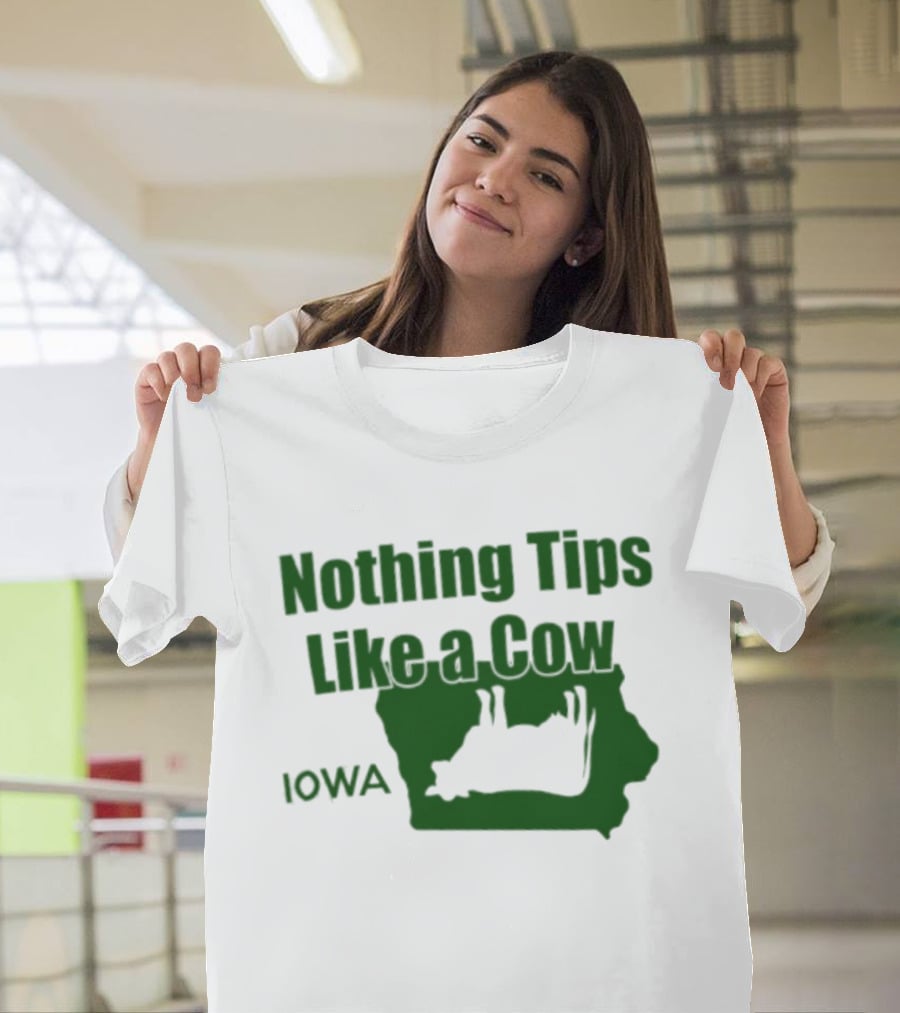 Nothing Tips Like A Cow Iowa Map T-Shirt