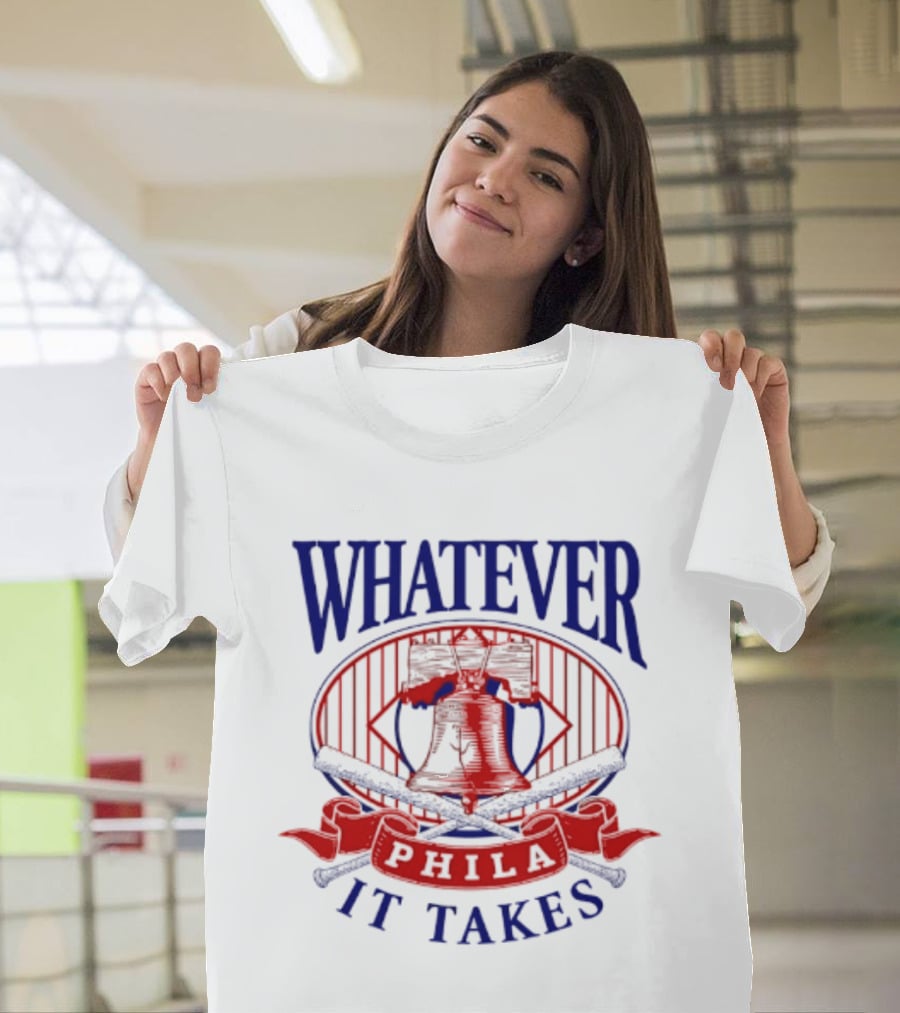 Philadelphia Phillies Whatever It Takes Phila Liberty Bell T-Shirt