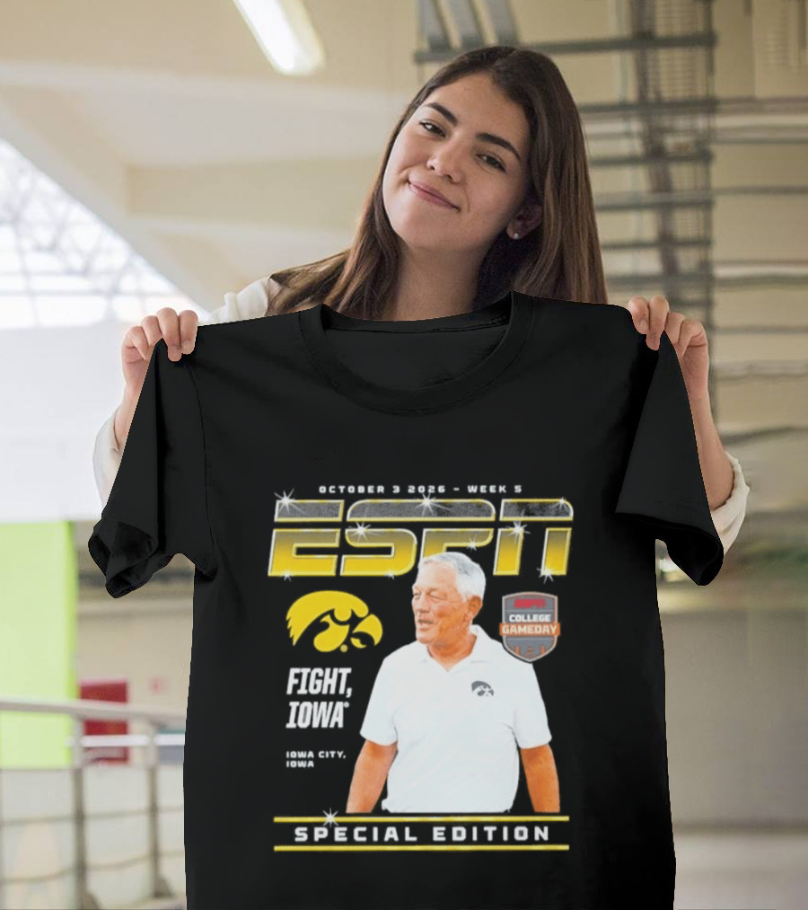 October 3 2026 Week 3 ESPN Iowa Hawkeyes Kirk Ferentz College Gameday Special Edition Fight Iowa T-Shirt
