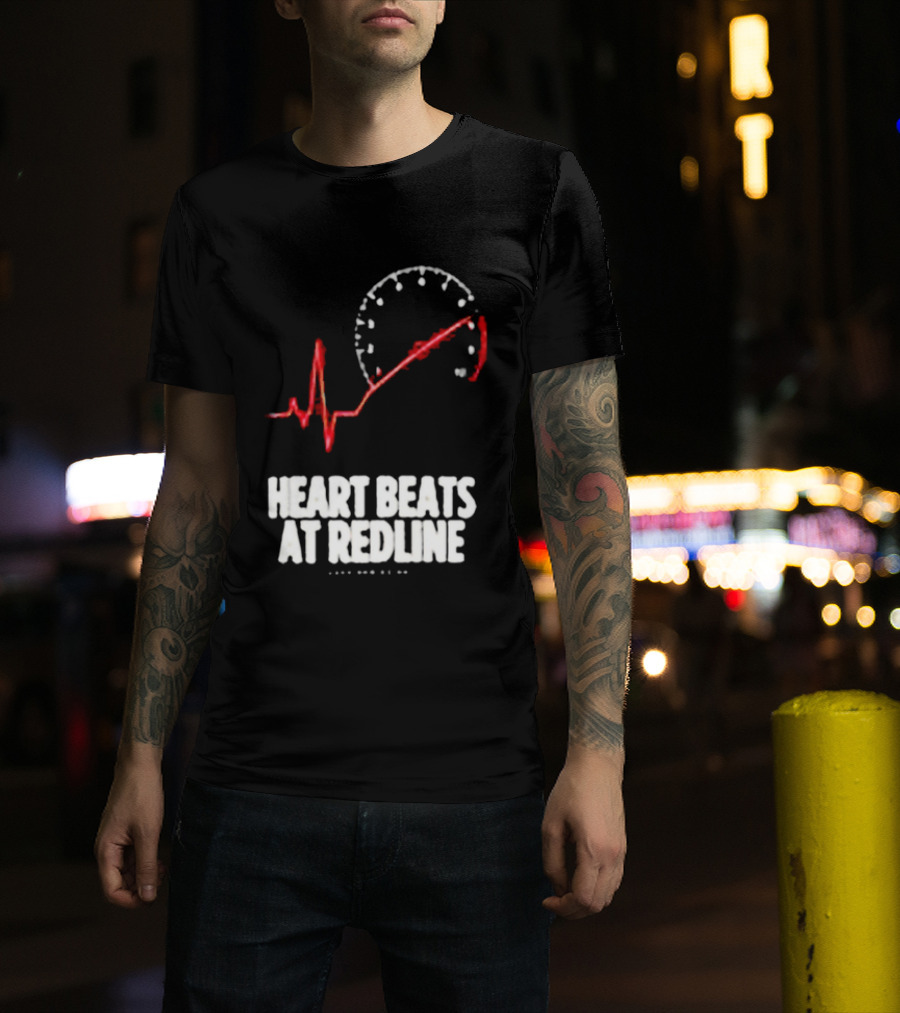 Heart Beats At Redline Tachometer Racing Car T-Shirt