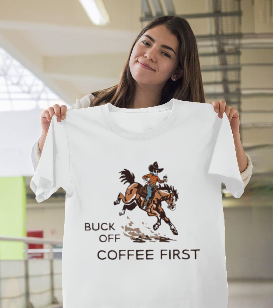 Buck Off Coffee First Alien Cowboy Horse Rider T-Shirt