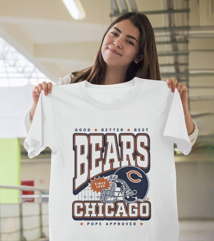 Good Better Best Chicago Bears Football Pope Approved T-Shirt