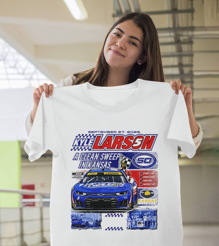 Kyle Larson A Clean Sweep In Kansas September 17 2026 T-Shirt