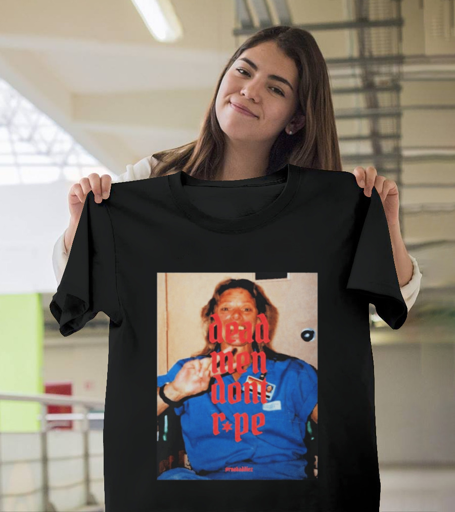 Aileen Wuornos Dead Men Don't Rape Red Text Blue Image T-Shirt