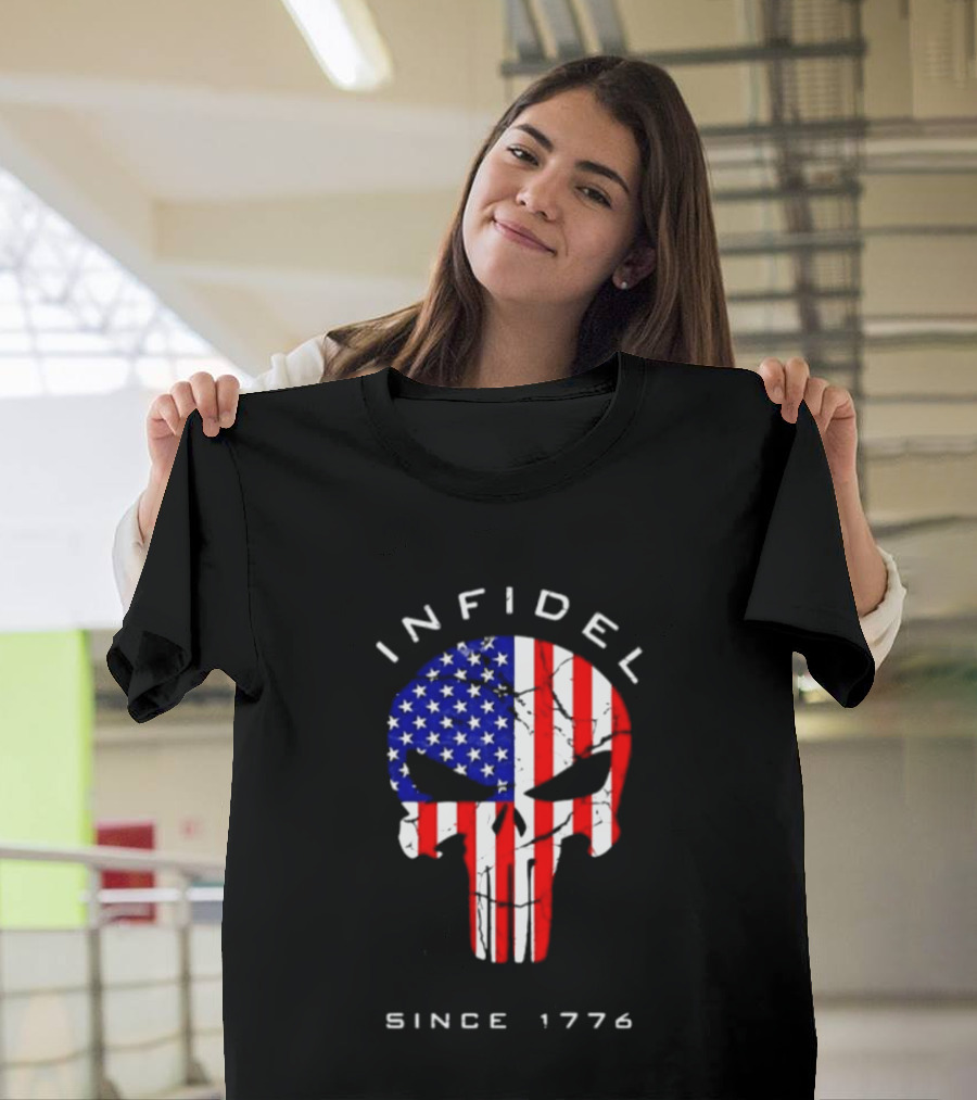Infidel American Skull Flag Patriotic Since 1776 T-Shirt