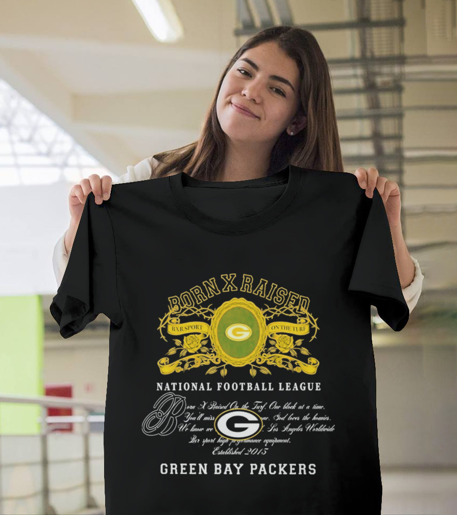 Born X Raised Green Bay Packers National Football League Established 2013 T-Shirt