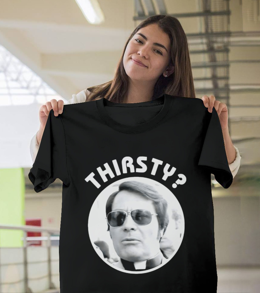 Thirsty Jim Jones Peoples Temple Jonestown T-Shirt