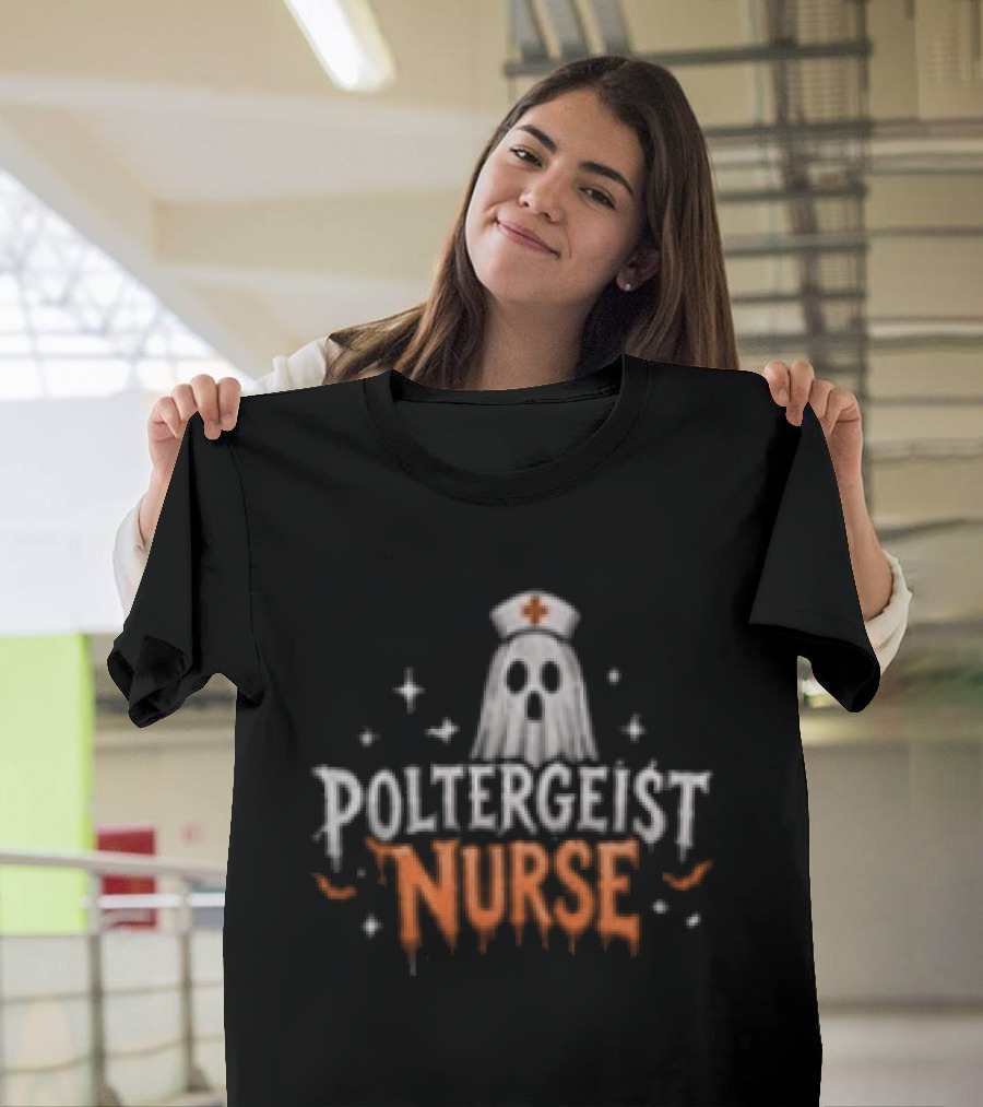 Poltergeist Nurse Halloween Horror Spooky Night Shifts Phantom T-Shirt