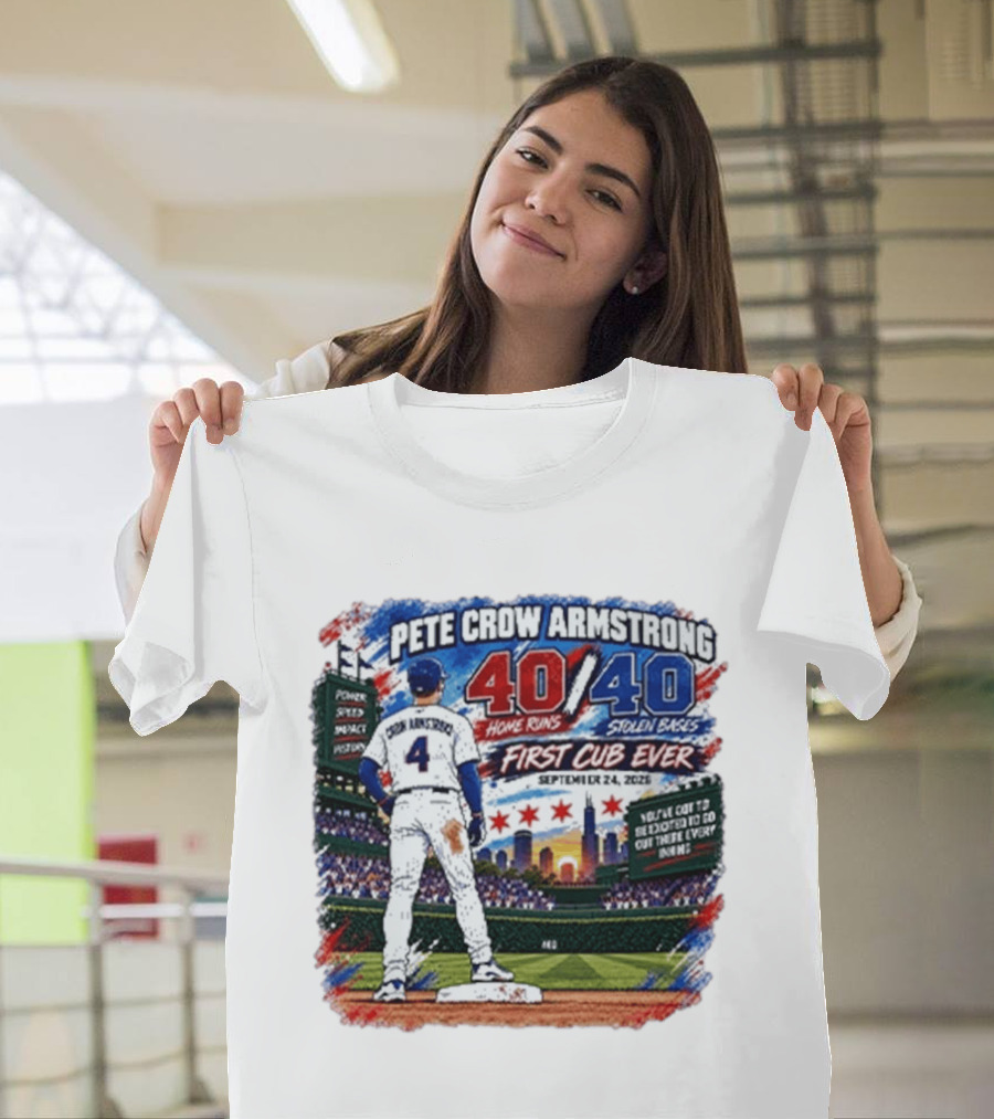 Pete Crow Armstrong 40 Home Runs 40 Stolen Bases First Cub Ever September 24 2023 T-Shirt