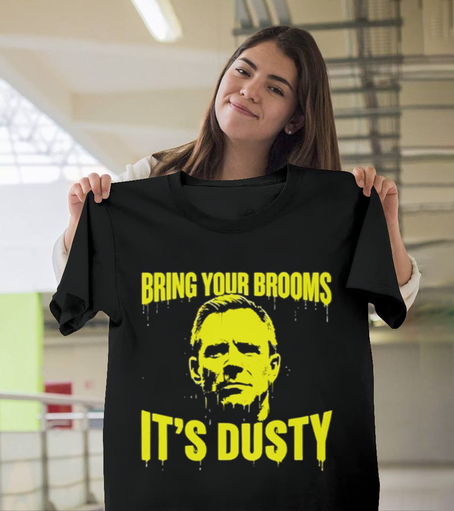 Bring Your Brooms It's Dusty Michigan Wolverines Dusty May T-Shirt