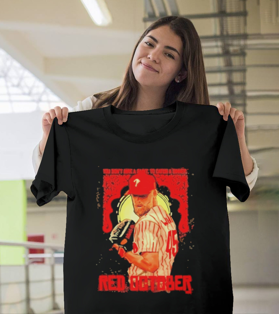 Zack Wheeler Philadelphia Phillies Red October 2026 You Don't Hire A Saint To Catch A Sinner Baseball T-Shirt