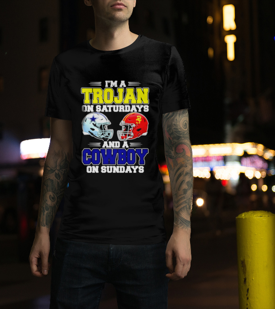 I'm A Trojan On Saturdays And A Cowboy On Sundays Helmet Football T-Shirt
