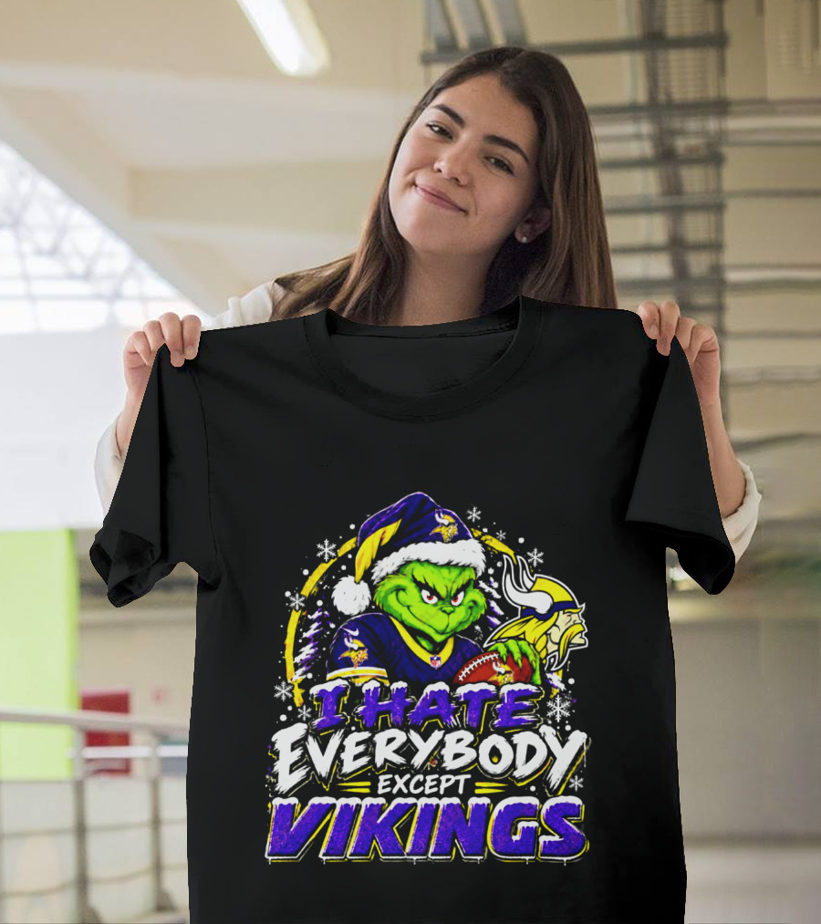 Minnesota Vikings Grinch I Hate Everybody Except Vikings Fans Christmas Holiday T-Shirt