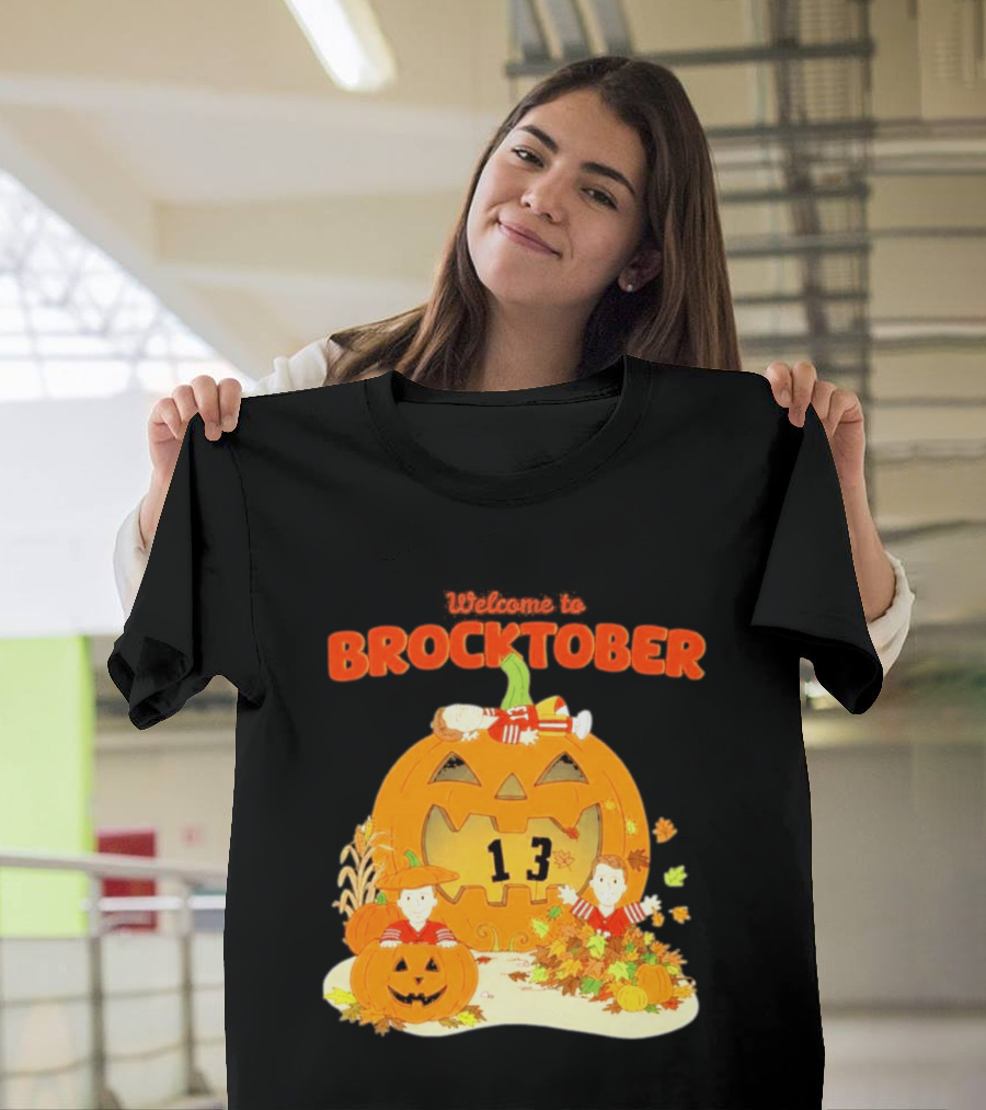 Welcome To Brocktober Brock Purdy 13 Halloween Pumpkin Fun T-Shirt