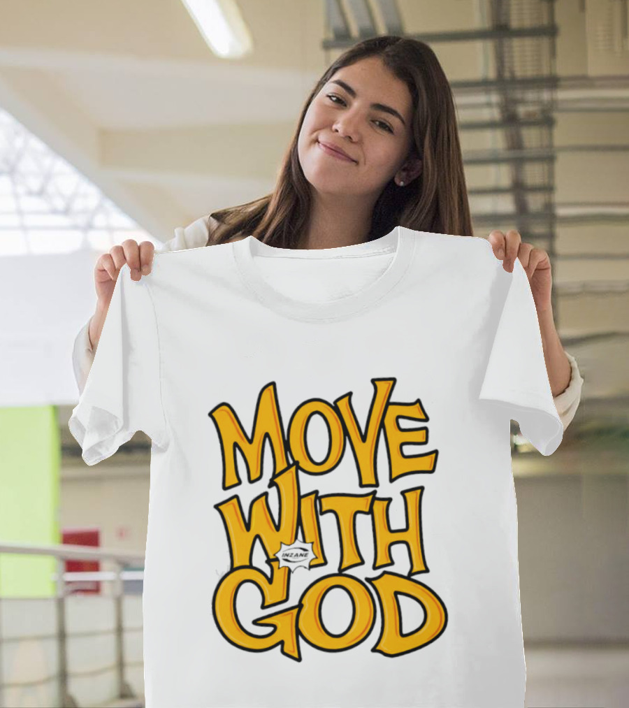 Move With God Spiritual Journey Empowerment T-Shirt
