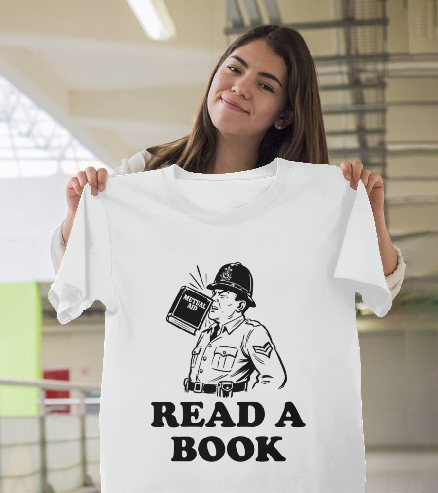 Read A Book Mutual Aid Funny Police Officer T-Shirt