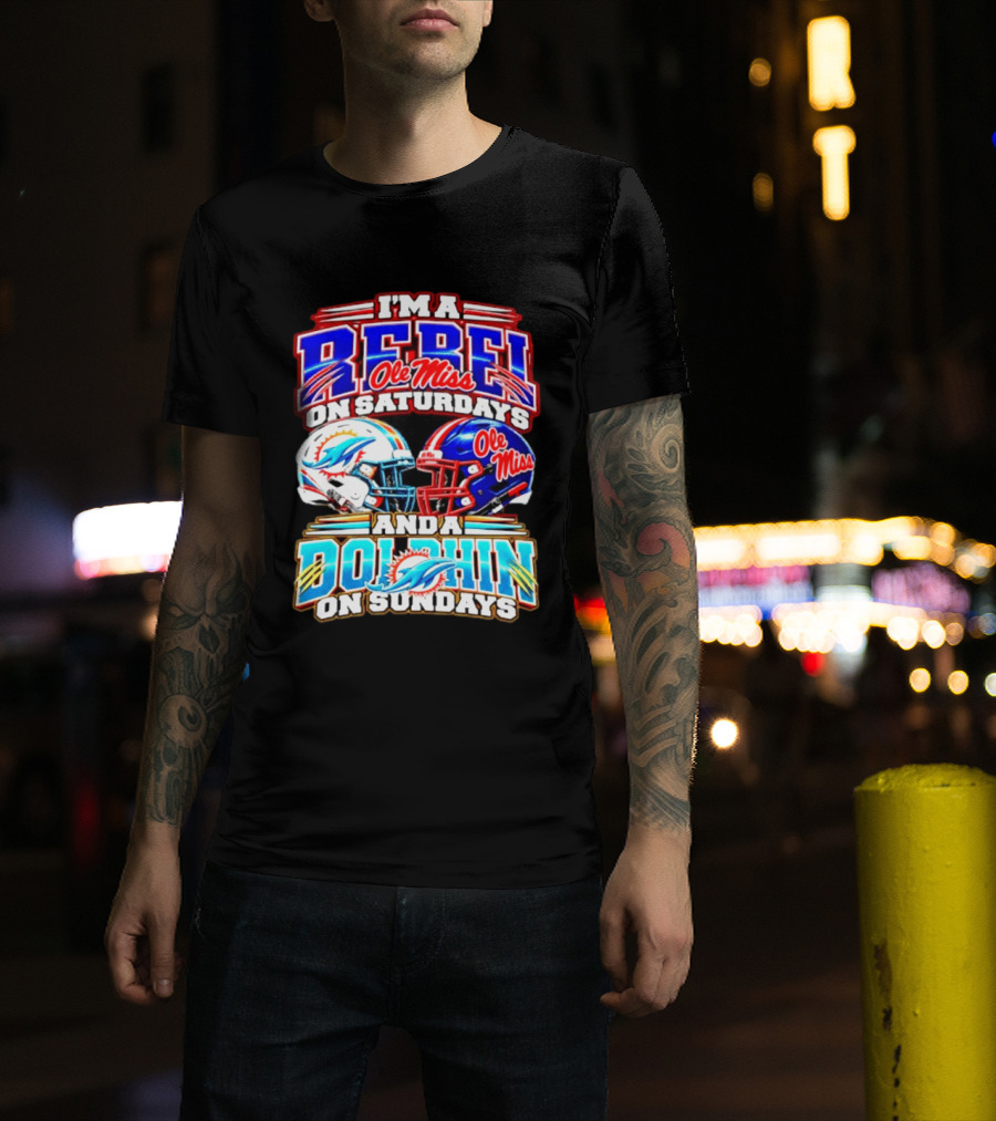 I'm A Rebel Ole Miss On Saturdays And A Dolphin On Sundays Football Helmet T-Shirt