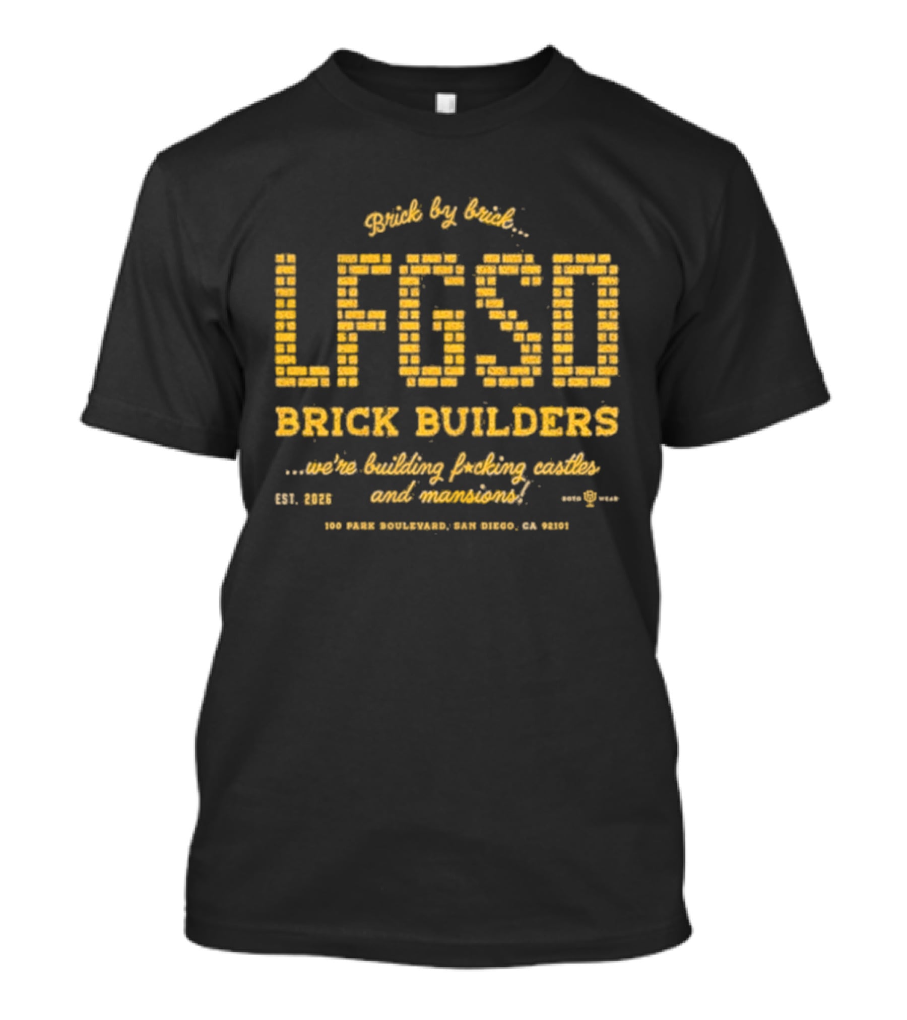 LFGSD Brick Builders San Diego Building Castles Mansions 2023 103 Fawn Boulevard CA T-Shirt