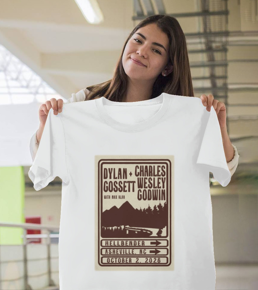 Dylan Gossett Charles Wesley Godwin Concert Hellbender Asheville NC October 2 2026 T-Shirt