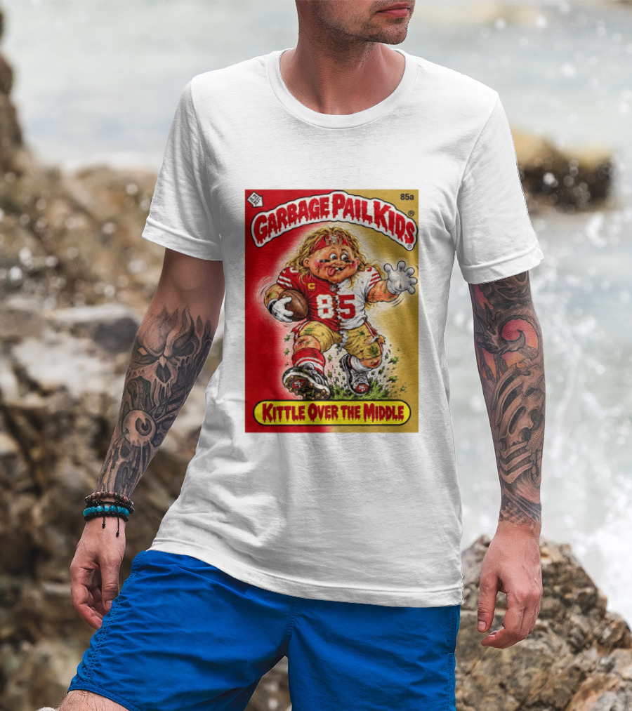 Garbage Pail Kids 85a Kittle Over The Middle San Francisco 49ers Football T-Shirt