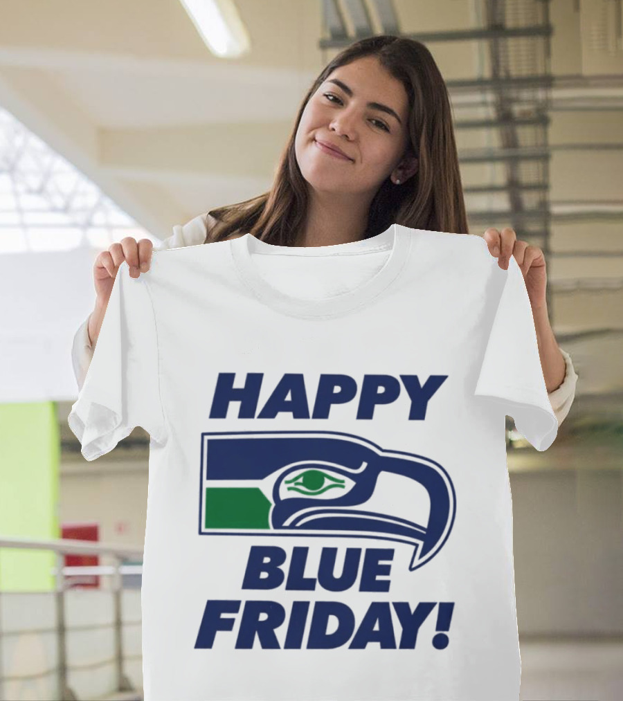 Happy Blue Friday Seattle Seahawks Fan Celebration T-Shirt