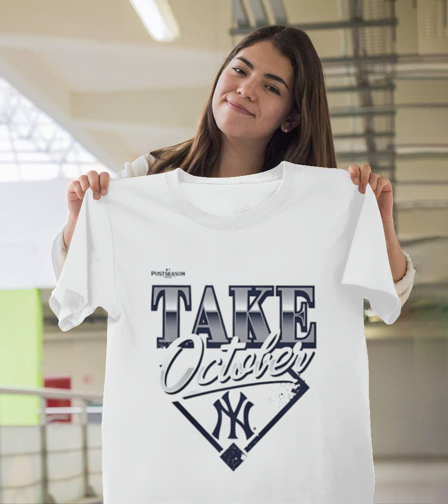 New York Yankees 2026 MLB Postseason Take October T-Shirt