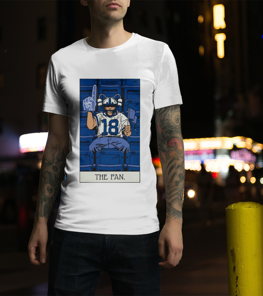 Peyton Manning Indianapolis Colts 18 The Fan LXXXIV T-Shirt