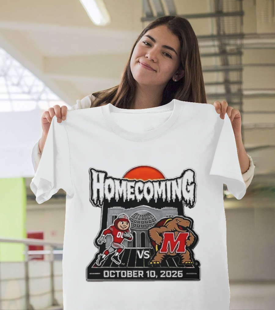 Ohio State Buckeyes Vs Maryland Terrapins October 10 2026 Homecoming Football T-Shirt