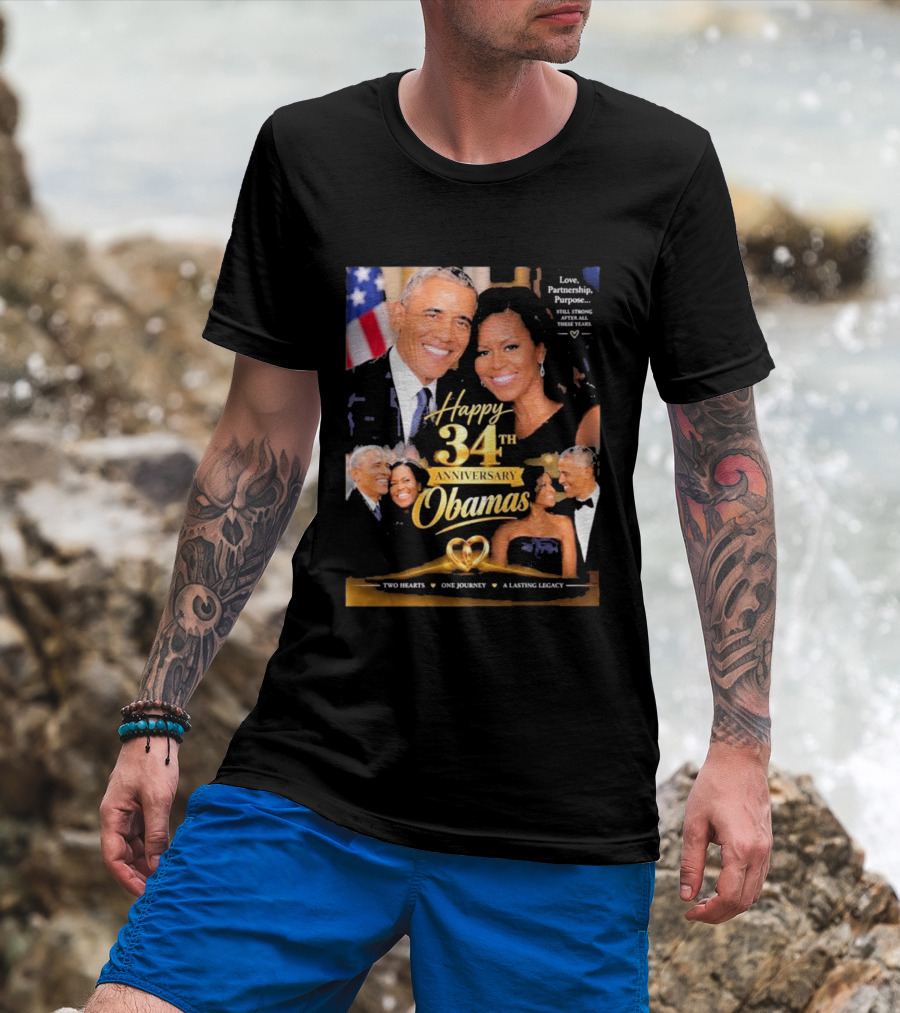 Happy 34th Anniversary Obamas Love Partnership Purpose Two Hearts One Journey A Lasting Legacy T-Shirt
