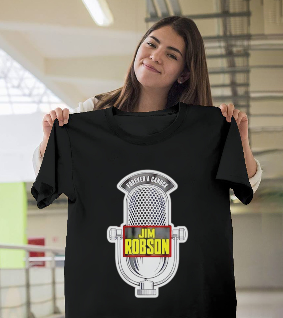 Jim Robson Forever A Canuck Microphone Vancouver Canucks T-Shirt