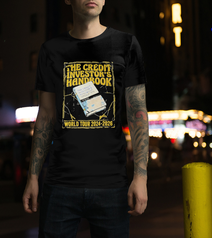 The Credit Investor's Handbook World Tour 2024 2026 The Credit Investors Handbook T-Shirt
