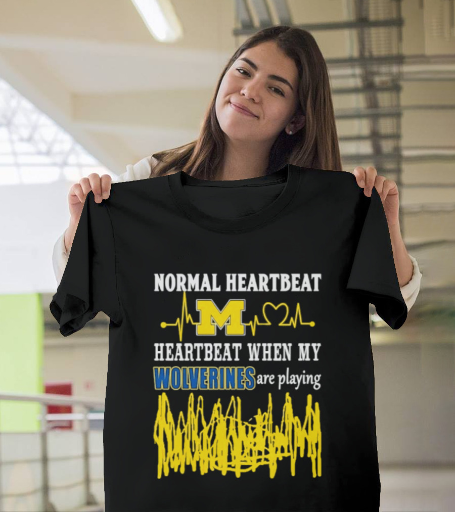 Normal Heartbeat M Heartbeat When My Wolverines Are Playing T-Shirt